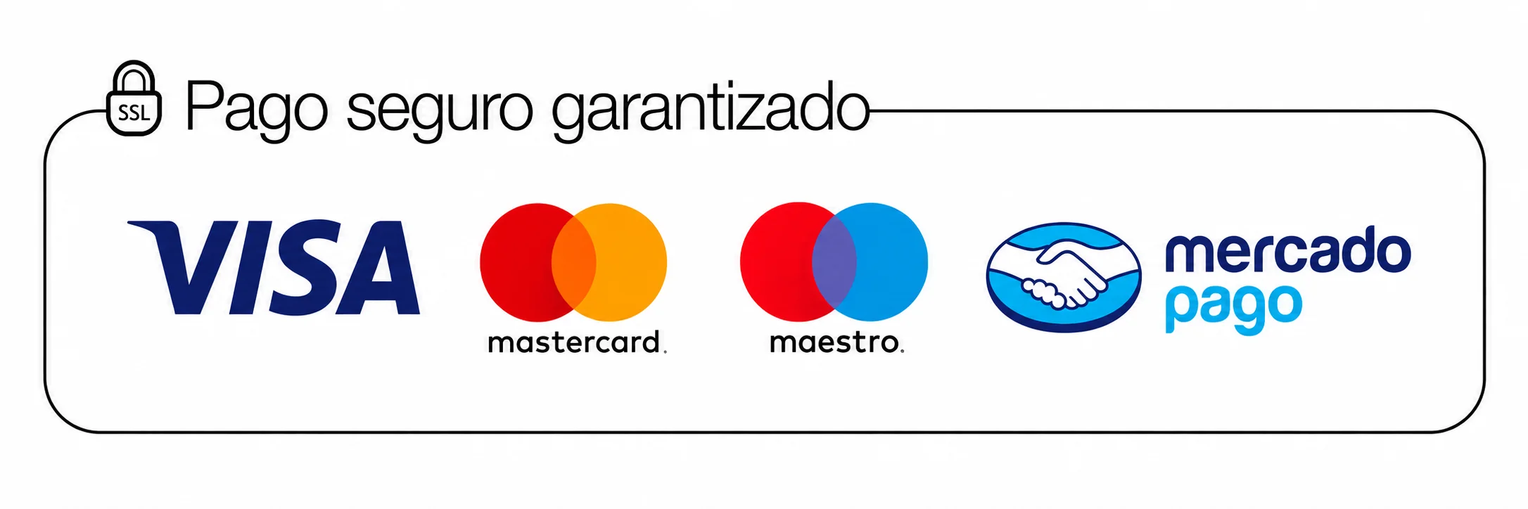 Pago seguro garantizado: Visa, Mastercard, Maestro, Mercado Pago